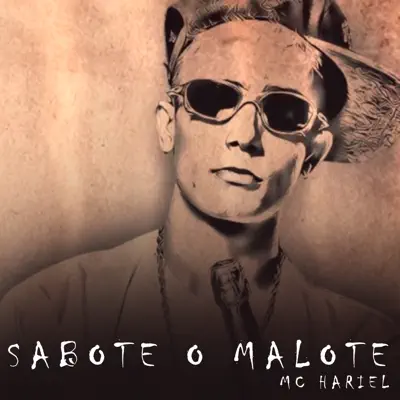 Sabote o Malote - Single - MC Hariel