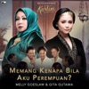 Memang Kenapa Bila Aku Perempuan? - Single