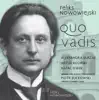 Stream & download Nowowiejski: Quo vadis, Op. 30