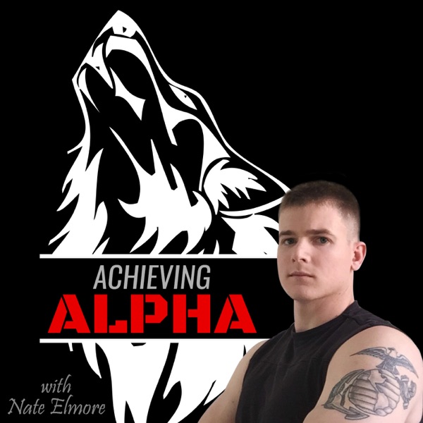 Achieving ALPHA with Nate Elmore cover