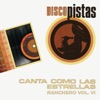 Disco Pistas "Canta como las Estrellas - Ranchero Vol.VI", 2017