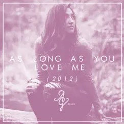 As Long as You Love Me - Single by Alex G album reviews, ratings, credits