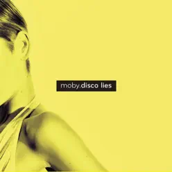 Disco Lies (Remixes) - Moby