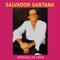 Si Me Falta el Amor - Salvador Santana lyrics