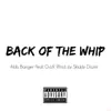 Back of the Whip (feat. G.A.R.) - Single album lyrics, reviews, download