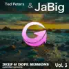 Deep & Dope Sessions, Vol. 3 (Extended Versions) album lyrics, reviews, download