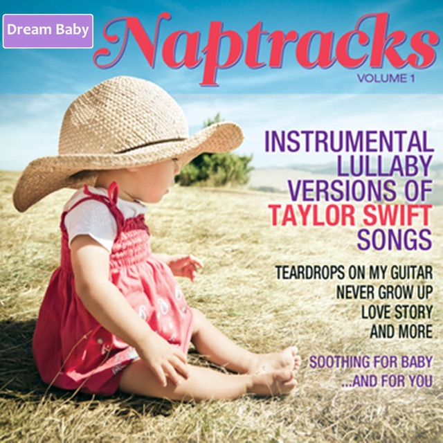 Dream Baby Naptracks, Vol. 1: Instrumental Lullaby Versions of Taylor Swift Album Cover