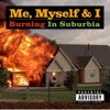 Burning in Suburbia