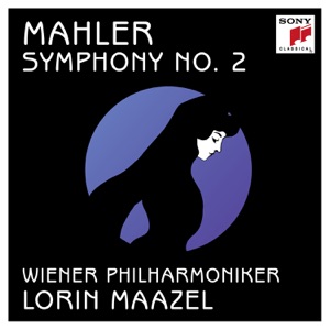 Mahler: Symphony No. 2 in C Minor "Resurrection"