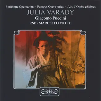 Puccini: Famous Opera Arias by Julia Varady, Rundfunk-Sinfonieorchester Berlin & Marcello Viotti album reviews, ratings, credits