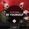 Be Yourself - Kill the Clowns lyrics