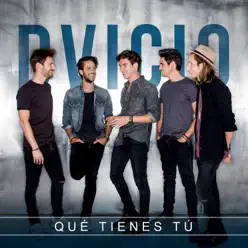 Qué Tienes Tú - Dvicio