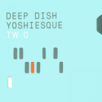 Deep Dish - Yoshiesque Two artwork