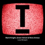 Mark Knight, Green Velvet & René Amesz - Live Stream
