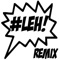 #Leh (Remix) - Humble the Poet lyrics