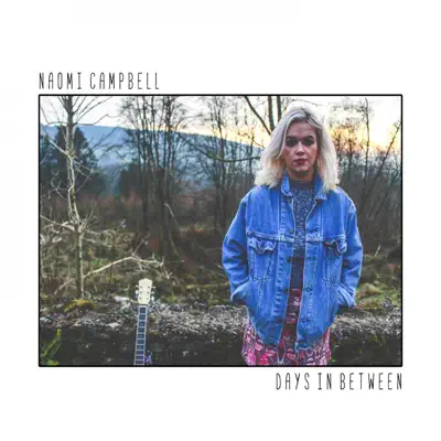 Days In Between - EP - Naomi Campbell