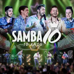 10 Anos (Ao Vivo) - Samba 10