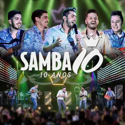 10 Anos (Ao Vivo) - Samba 10 10 Anos (Ao Vivo) - Samba 10
