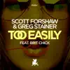 Too Easily (feat. Brit Chick) - Single album lyrics, reviews, download