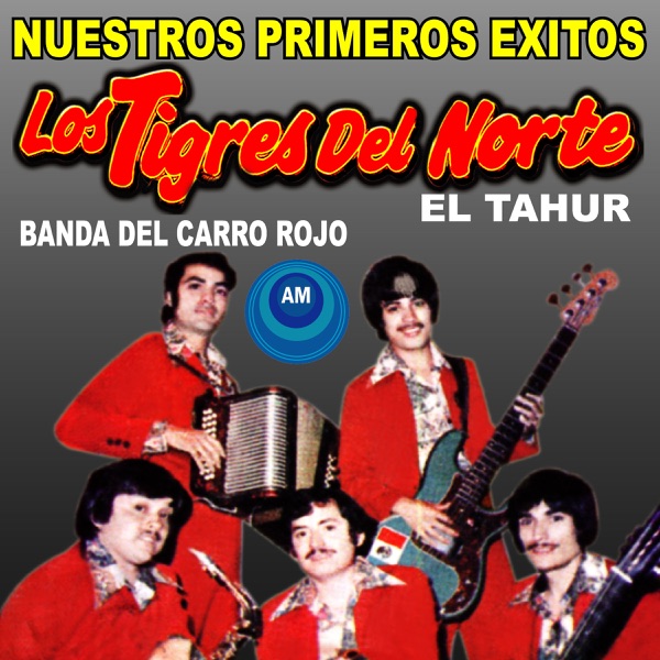 Los Tigres del Norte - Los Tres Amigos