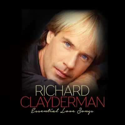 Essential Love Songs - Richard Clayderman Essential Love Songs - Richard Clayderman