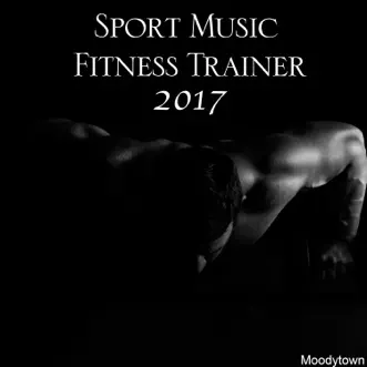 Sport Music Fitness Trainer 2017 by Various Artists album reviews, ratings, credits