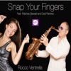 Snap Your Fingers (feat. Patches Stewart & Cecil Ramirez) - Single, 2017