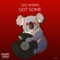 Got Some - Lee Harris lyrics