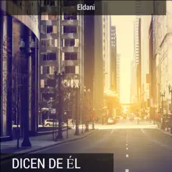 Dicen De él - Single - Eldani