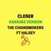 Closer (Karaoke Version) artwork