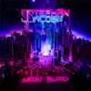 Neon Blood - EP album lyrics, reviews, download