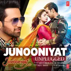 Junooniyat (Unplugged) [feat. Falak Shabir] Song Lyrics