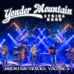 Yonder Mountain String Band - No Rain