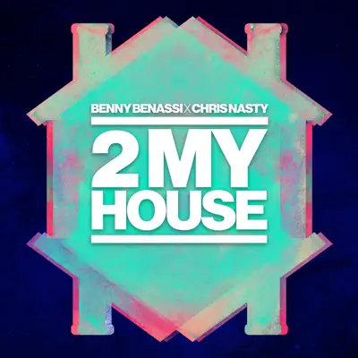 2 My House - Single - Benny Benassi