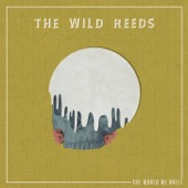 The Wild Reeds - Only Songs