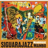 Siguarajazz - Manrique mambo