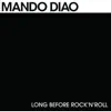 Long Before Rock'n'roll - Single album lyrics, reviews, download