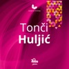 Tonči Huljić-Zabavne Melodije