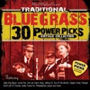 30 Traditional, Bluegrass Power Picks