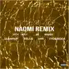 Naomi (Remix) [feat. An, Vyd, Marry, Rello, AMG, Quvnpapi & Midda] - Single album lyrics, reviews, download
