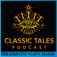 Oscar Wilde, L. Frank Baum, H. P. Lovecraft, G. K. Chesterton & Arthur Conan Doyle - The Classic Tales Podcast, Season Four (Unabridged) artwork