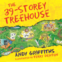 Andy Griffiths - The 39-Storey Treehouse: The Treehouse Books, Book 3 (Unabridged) artwork