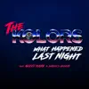 What Happened Last Night (feat. Gucci Mane & Daddy's Groove) - Single album lyrics, reviews, download
