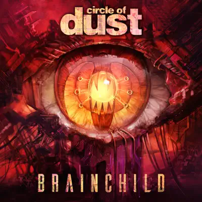 Brainchild (Remastered) - Circle Of Dust
