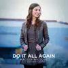 Do It All Again (feat. Graham Colton) - Single album lyrics, reviews, download