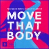 Move That Body - Single, 2017