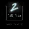 2 Can Play - Single album lyrics, reviews, download