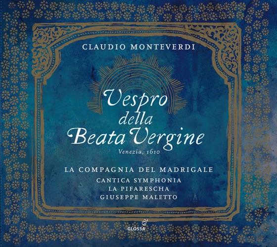 La Compagnia del Madrigale, Cantica Symphonia, La Pifarescha & Giuseppe Maletto - Monteverdi: Vespro della Beata Vergine (2017) [Hi-Res]