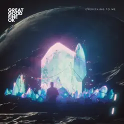 Everything to Me - Single - Great Good Fine Ok Everything to Me - Single - Great Good Fine Ok