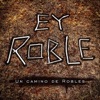 Ey Roble - La Novia de la Nostalgia